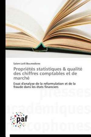 Propriétés statistiques & qualité des chiffres comptables et de marché de Salem Lotfi Boumediene