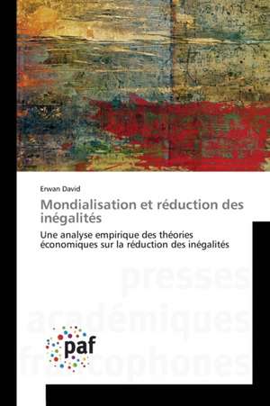 Mondialisation et réduction des inégalités de Erwan David