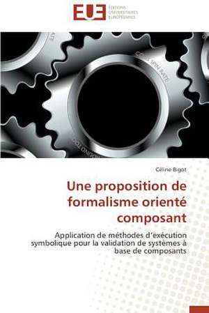 Une Proposition de Formalisme Oriente Composant