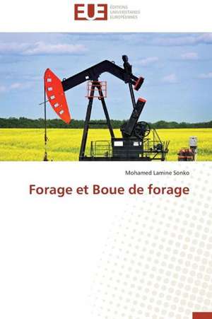 Forage Et Boue de Forage: Mythe Ou Realite? de Mohamed Lamine Sonko