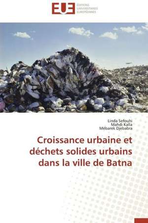 Croissance Urbaine Et Dechets Solides Urbains Dans La Ville de Batna: Cas Du Riz de Kovie Au Togo de Linda Sefouhi