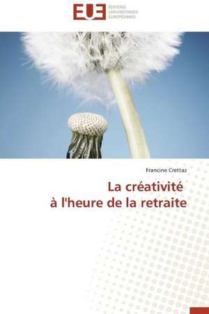 La Creativite A L'Heure de La Retraite: Cas Du Riz de Kovie Au Togo de Francine Crettaz