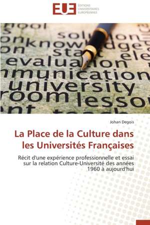 La Place de La Culture Dans Les Universites Francaises