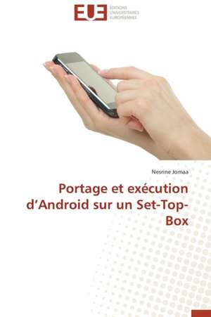 Portage Et Execution D'Android Sur Un Set-Top-Box