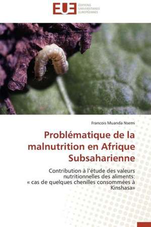 Problematique de La Malnutrition En Afrique Subsaharienne