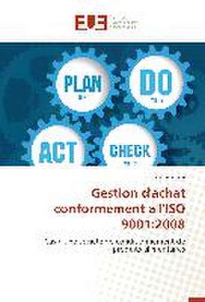 Gestion D'Achat Conformement A L'Iso 9001: 2008 de Mariem Fersi