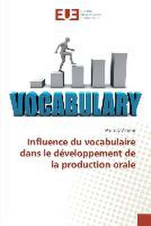 Influence du vocabulaire dans le développement de la production orale de Mariano Villamar