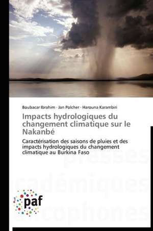 Impacts hydrologiques du changement climatique sur le Nakanbé de Boubacar Ibrahim