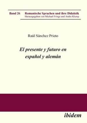 El presente y futuro en español y alemán. de Raúl Sánchez Prieto