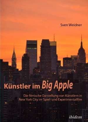 Weidner, S: Künstler im Big Apple