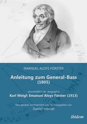 Förster, E: Anleitung zum General-Bass (1805), einschließlic