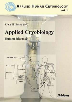 Fahy, G: Applied Cryobiology - Human Biostasis Volume I.