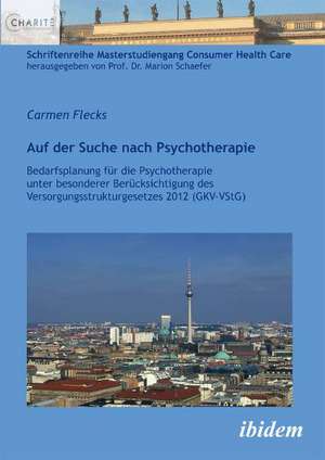 Flecks, C: Auf der Suche nach Psychotherapie. Bedarfsplanung