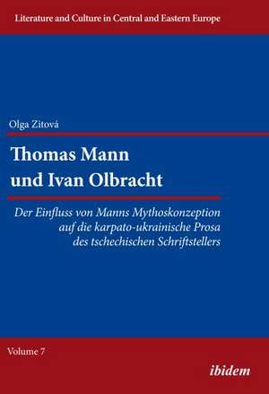 Thomas Mann und Ivan Olbracht de Olga Zitova