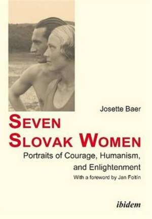 Seven Slovak Women de Josette Baer