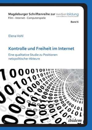 Vohl, E: Kontrolle und Freiheit im Internet. Eine qualitativ