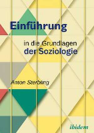 Einführung in die Grundlagen der Soziologie de Sterbling Anton