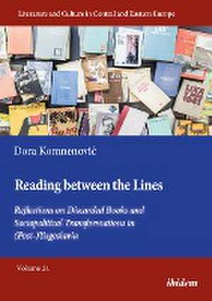 Reading Between the Lines: Reflections on Discarded Books and Sociopolitical Transformations in (Post-)Yugoslavia de Dora Komnenovic PhD