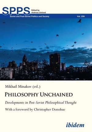 Philosophy Unchained de Mykhailo Minakov