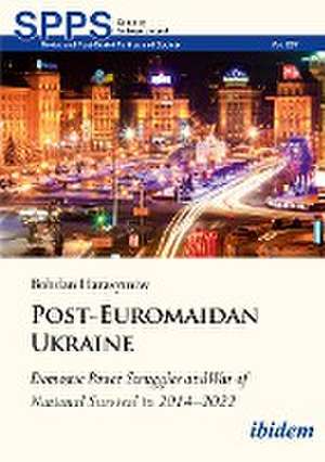 Post-Euromaidan Ukraine de Bohdan Harasymiw