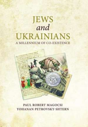 Jews and Ukrainians de Paul Robert Magocsi