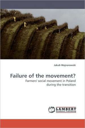 Failure of the movement? de Jakub Wojnarowski