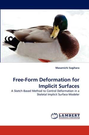 Free-Form Deformation for Implicit Surfaces de Masamichi Sugihara