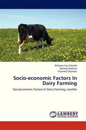 Socio-economic Factors In Dairy Farming de Liau Pascalis Ntlalane