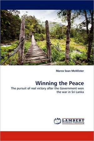 Winning the Peace de Marco Sean McAllister