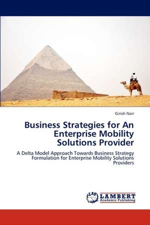 Business Strategies for An Enterprise Mobility Solutions Provider de Nair Girish