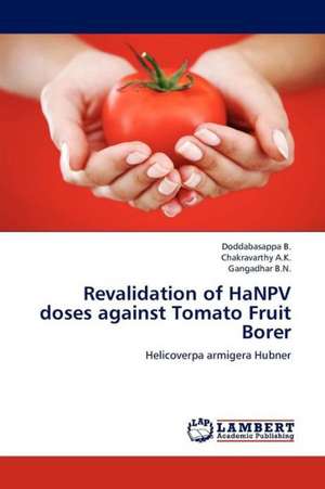 Revalidation of HaNPV doses against Tomato Fruit Borer de B. Doddabasappa