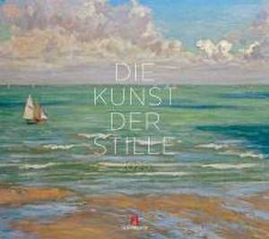 Die Kunst der Stille Kalender 2025 de Ackermann Kunstverlag