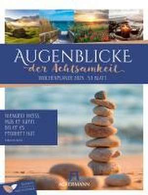 Augenblicke der Achtsamkeit - Wochenplaner Kalender 2025 de Ackermann Kunstverlag