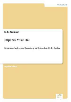 Implizite Volatilität de Mike Weidner