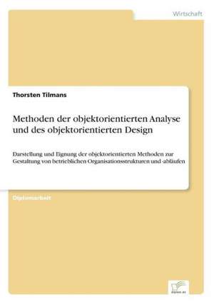 Methoden der objektorientierten Analyse und des objektorientierten Design de Thorsten Tilmans