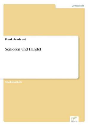 Senioren und Handel de Frank Armbrust