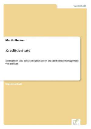 Kreditderivate de Martin Renner