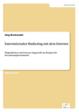 Internationales Marketing mit dem Internet de Jörg Brickwedel