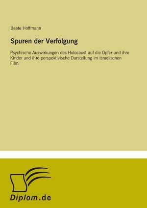 Spuren der Verfolgung de Beate Hoffmann