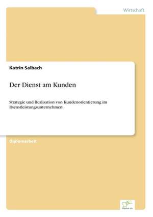 Der Dienst am Kunden de Katrin Salbach