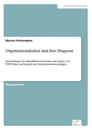 Organisationskultur und ihre Diagnose de Marion Preisendanz