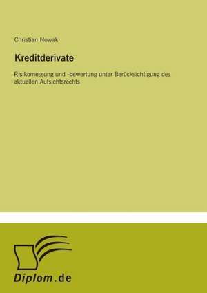 Kreditderivate de Christian Nowak