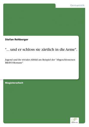 "... und er schloss sie zärtlich in die Arme". de Stefan Rehberger