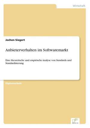 Anbieterverhalten im Softwaremarkt de Jochen Siegert