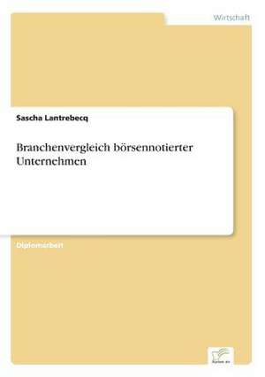 Branchenvergleich börsennotierter Unternehmen de Sascha Lantrebecq