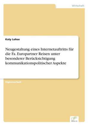 Neugestaltung eines Internetauftritts für die Fa. Europartner Reisen unter besonderer Berücksichtigung kommunikationspolitischer Aspekte de Katy Lohse