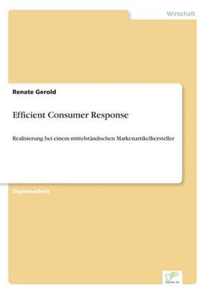 Efficient Consumer Response de Renate Gerold