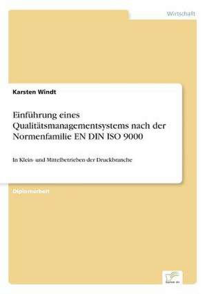 Einführung eines Qualitätsmanagementsystems nach der Normenfamilie EN DIN ISO 9000 de Karsten Windt