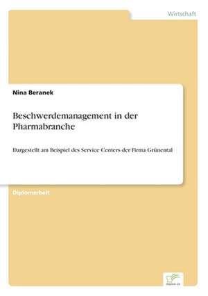 Beschwerdemanagement in der Pharmabranche de Nina Beranek