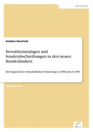 Investitionszulagen und Sonderabschreibungen in den neuen Bundesländern de Andrea Harnisch